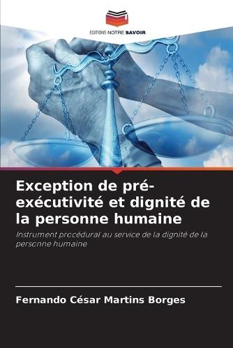 Exception de pré-exécutivité et dignité de la personne humaine