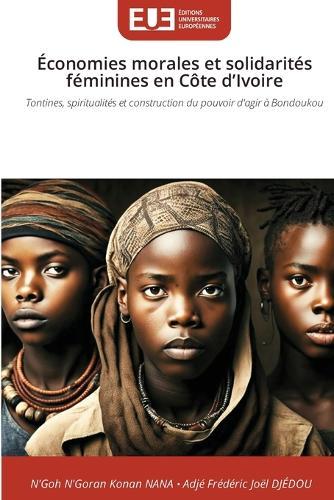 Économies morales et solidarités féminines en Côte d'Ivoire