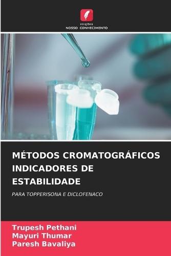 Métodos Cromatográficos Indicadores de Estabilidade