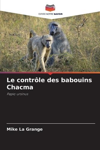 Le contrôle des babouins Chacma