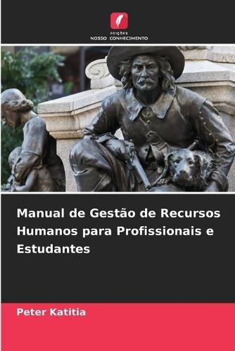 Manual de Gestão de Recursos Humanos para Profissionais e Estudantes
