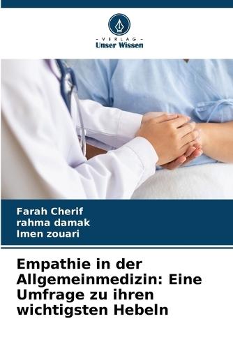 Empathie in der Allgemeinmedizin: Eine Umfrage zu ihren wichtigsten Hebeln