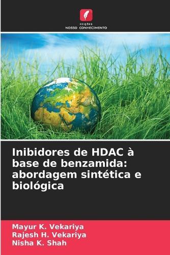 Inibidores de HDAC à base de benzamida: abordagem sintética e biológica