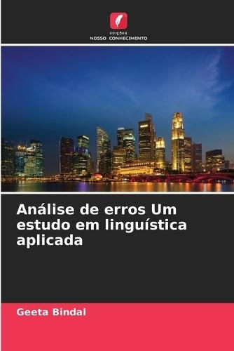 Análise de erros Um estudo em linguística aplicada