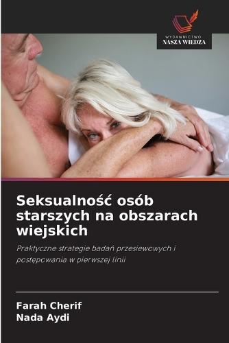 Seksualno&#347;c osób starszych na obszarach wiejskich