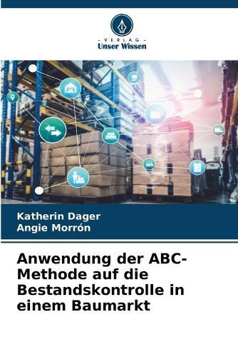 Anwendung der ABC-Methode auf die Bestandskontrolle in einem Baumarkt