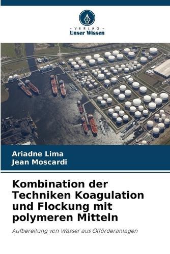 Kombination der Techniken Koagulation und Flockung mit polymeren Mitteln