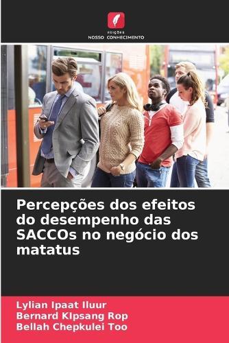 Percepções dos efeitos do desempenho das SACCOs no negócio dos matatus