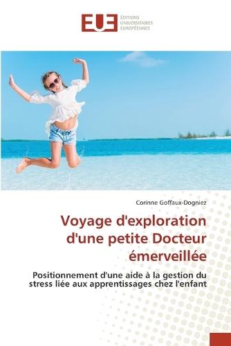 Voyage d'exploration d'une petite Docteur émerveillée