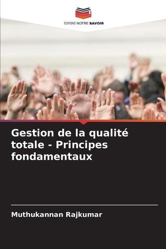 Gestion de la qualité totale - Principes fondamentaux