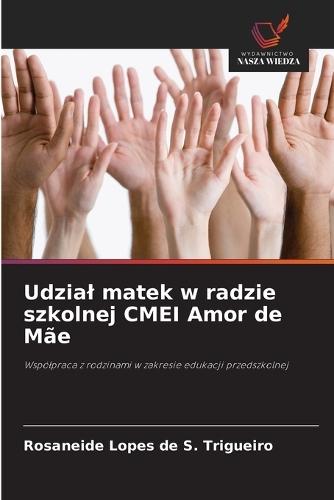 Udzial matek w radzie szkolnej CMEI Amor de Mãe