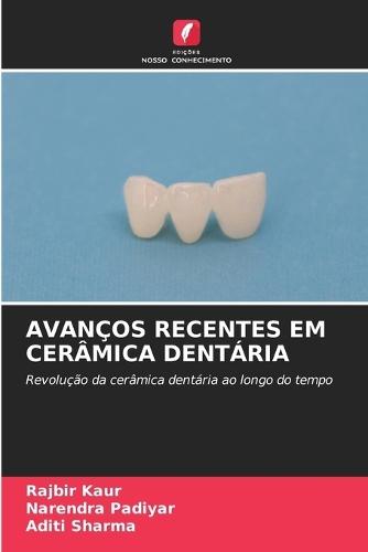 Avanços Recentes Em Cerâmica Dentária