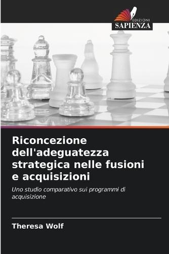 Riconcezione dell'adeguatezza strategica nelle fusioni e acquisizioni