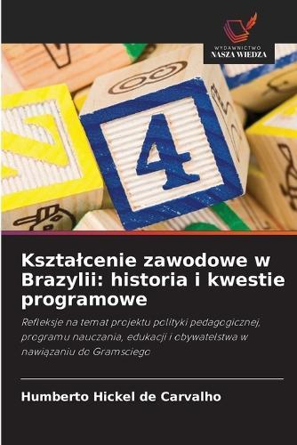 Ksztalcenie zawodowe w Brazylii: historia i kwestie programowe