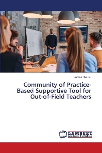 Community of Practice-Based Supportive Tool for Out-of-Field Teachers