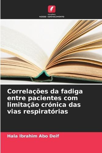 Correlações da fadiga entre pacientes com limitação crónica das vias respiratórias