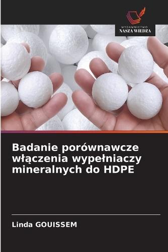 Badanie porównawcze wlączenia wypelniaczy mineralnych do HDPE