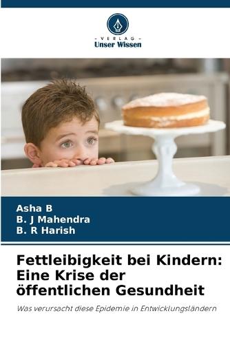 Fettleibigkeit bei Kindern: Eine Krise der öffentlichen Gesundheit
