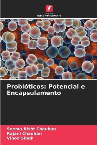 Probióticos: Potencial e Encapsulamento
