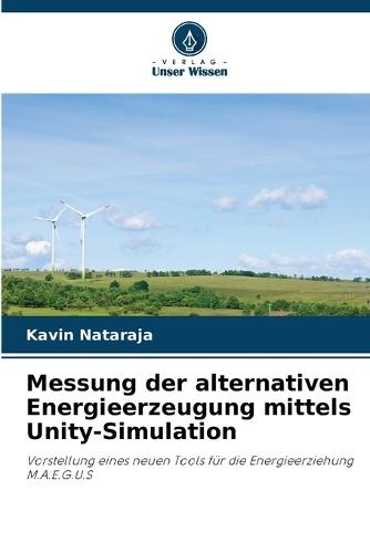 Messung der alternativen Energieerzeugung mittels Unity-Simulation