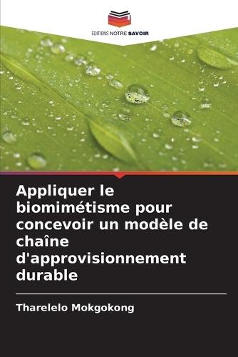 Appliquer le biomimétisme pour concevoir un modèle de chaîne d'approvisionnement durable