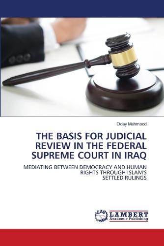 The Basis for Judicial Review in the Federal Supreme Court in Iraq