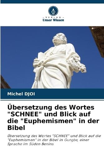 Übersetzung des Wortes ""SCHNEE"" und Blick auf die ""Euphemismen"" in der Bibel