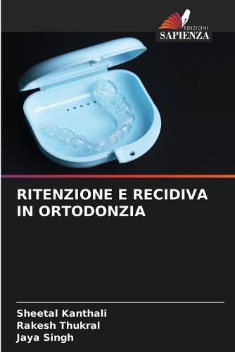 Ritenzione E Recidiva in Ortodonzia