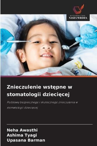 Znieczulenie wstępne w stomatologii dziecięcej