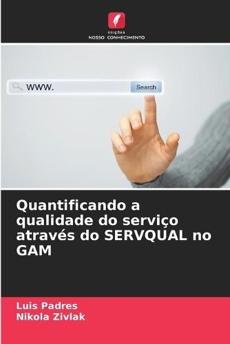 Quantificando a qualidade do serviço através do SERVQUAL no GAM
