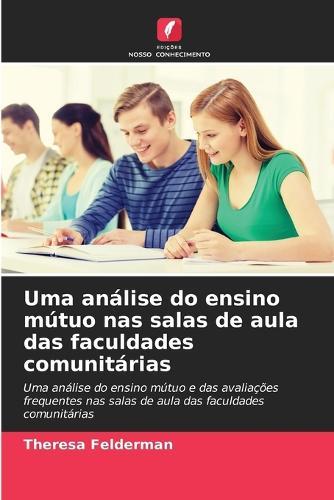 Uma análise do ensino mútuo nas salas de aula das faculdades comunitárias