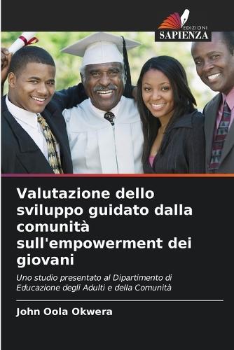 Valutazione dello sviluppo guidato dalla comunità sull'empowerment dei giovani