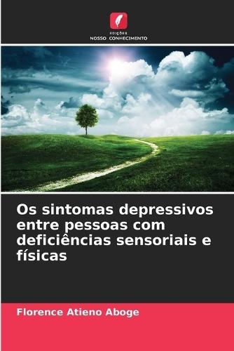 Os sintomas depressivos entre pessoas com deficiências sensoriais e físicas