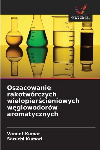 Oszacowanie rakotwórczych wielopierścieniowych węglowodorów aromatycznych