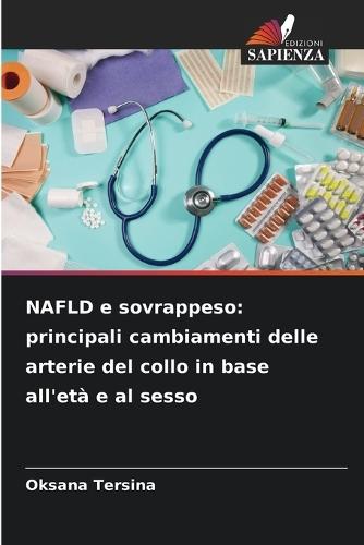 NAFLD e sovrappeso: principali cambiamenti delle arterie del collo in base all'età e al sesso