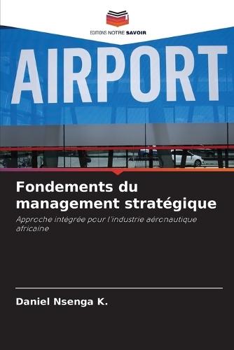 Fondements du management stratégique
