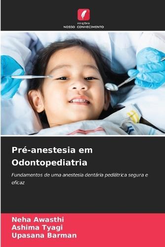 Pré-anestesia em Odontopediatria