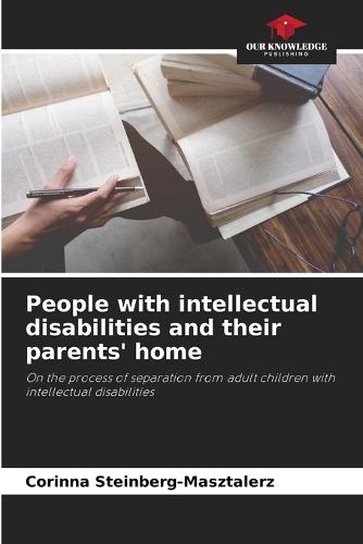 People with intellectual disabilities and their parents' home