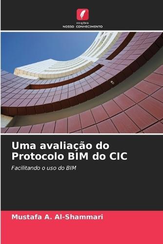 Uma avaliação do Protocolo BIM do CIC