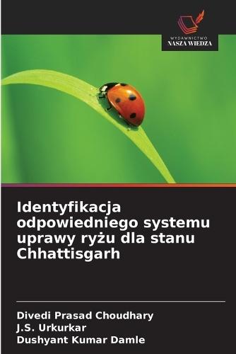 Identyfikacja odpowiedniego systemu uprawy ry&#380;u dla stanu Chhattisgarh