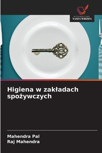 Higiena w zakladach spożywczych