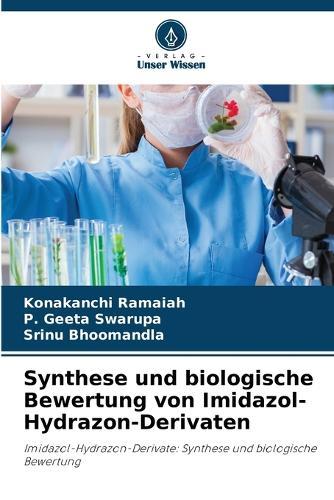Synthese und biologische Bewertung von Imidazol-Hydrazon-Derivaten