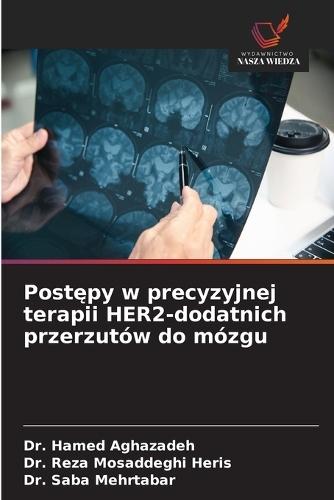 Post&#281;py w precyzyjnej terapii HER2-dodatnich przerzutów do mózgu