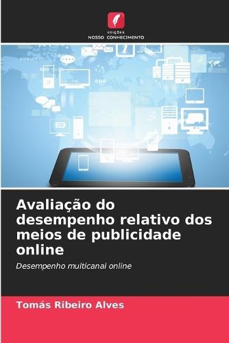 Avaliação do desempenho relativo dos meios de publicidade online