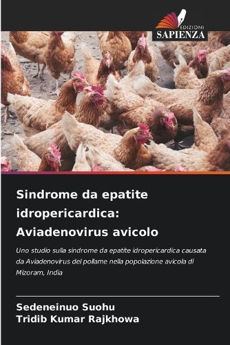 Sindrome da epatite idropericardica: Aviadenovirus avicolo