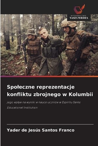 Spoleczne reprezentacje konfliktu zbrojnego w Kolumbii