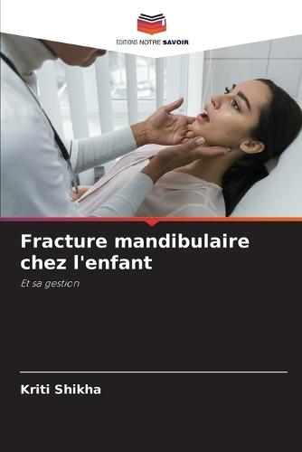 Fracture mandibulaire chez l'enfant