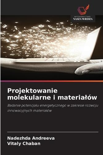 Projektowanie molekularne i materialów