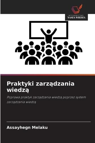 Praktyki zarządzania wiedzą