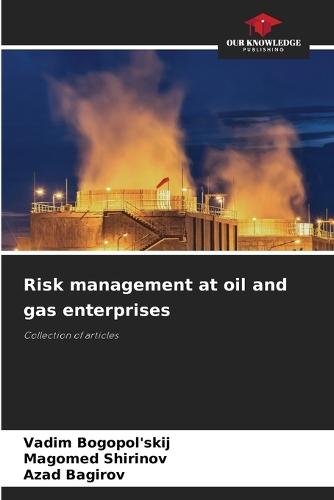 Risk management at oil and gas enterprises